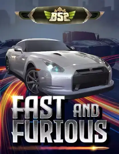 Trò chơi B52 Fast And Furious Portrait